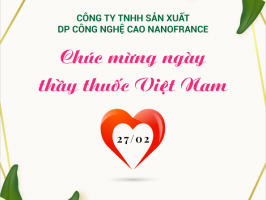 NANOFRANCE CHÚC MỪNG NGÀY THẦY THUỐC VIỆT NAM 27/02
