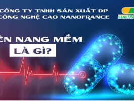 Viên nang mềm - Những điều bạn cần biết!